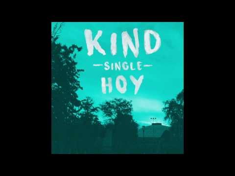 Kind - Hoy