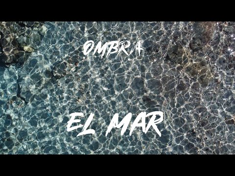 OMBRA - El Mar (Lyric Video)