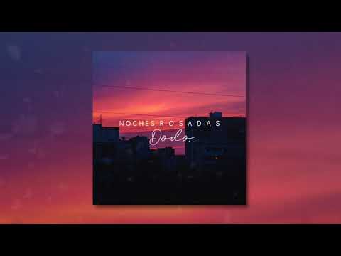 DODO - Noches Rosadas (Audio Oficial)
